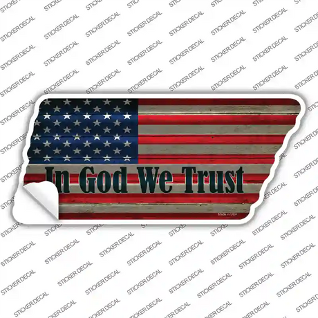 In God We Trust American Flag Novelty Corrugated Tennessee Shape Sticker Decal