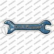Im A Plumber Novelty Wrench Sticker Decal