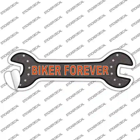 Biker Forever Novelty Wrench Sticker Decal