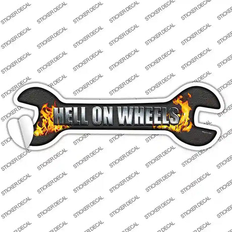 Hell On Wheels Novelty Wrench Sticker Decal