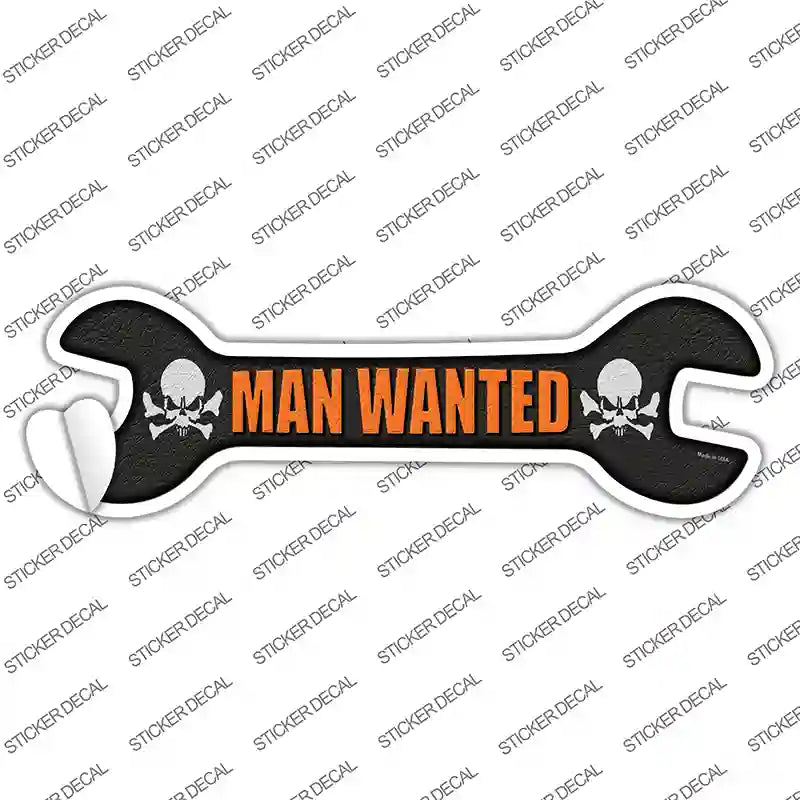 Man Wanted Novelty Wrench Sticker Decal