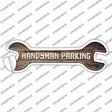 Handyman Parking Novelty Wrench Sticker Decal