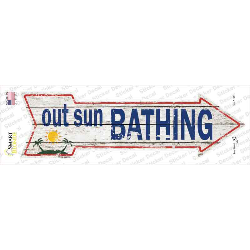 Out Sun Bathing Novelty Arrow Sticker Decal