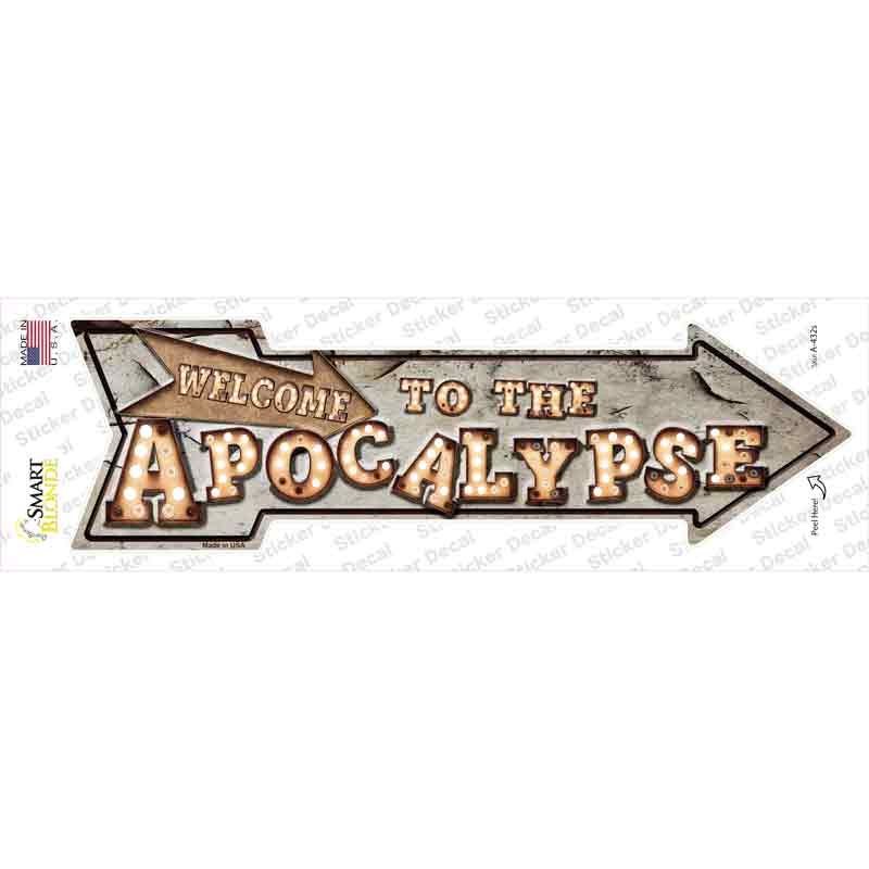 Welcome to the Apocalypse Bulb Letters Novelty Arrow Sticker Decal