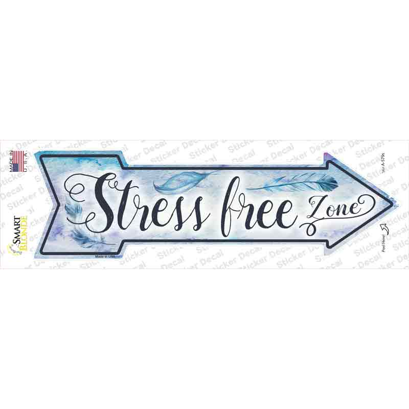 Stress Free Zone Novelty Arrow Sticker Decal