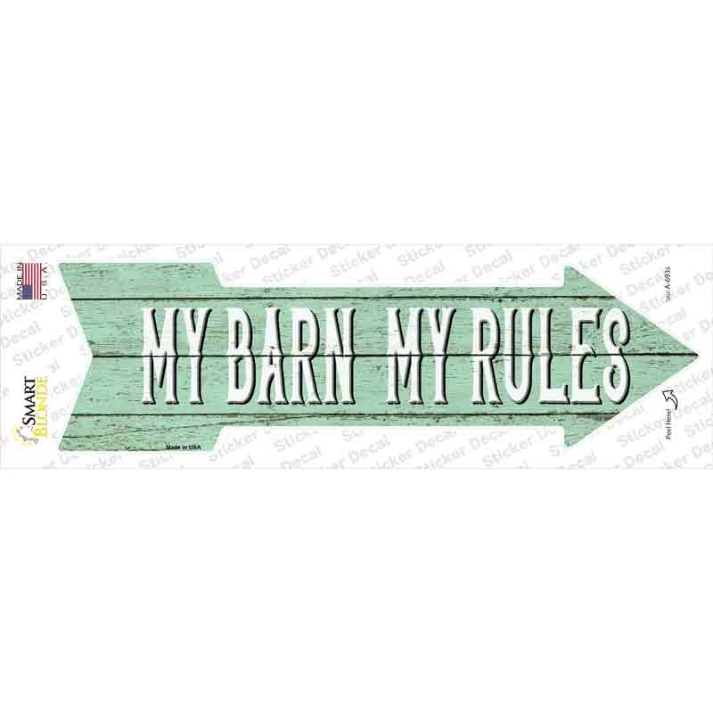 My Barn My Rules Novelty Arrow Sticker Decal
