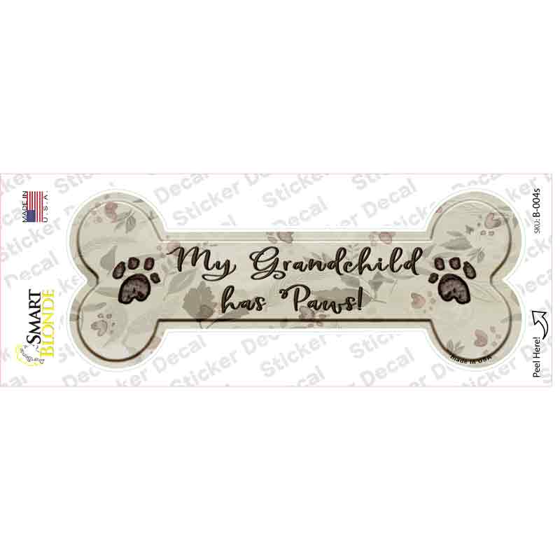 Grandchild Has Paws Novelty Bone Sticker Decal Small