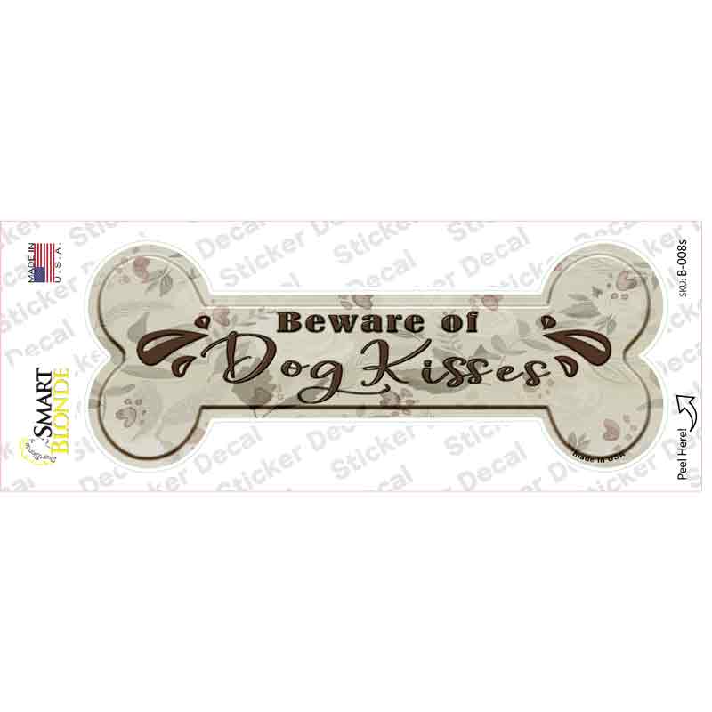 Beware of Dog Kisses Novelty Bone Sticker Decal Small