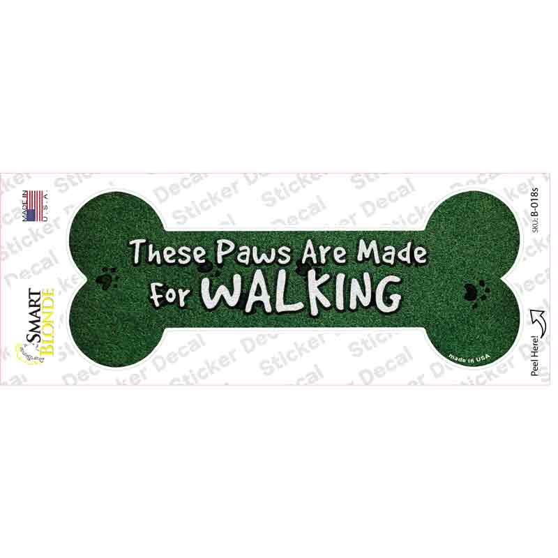 Paws Are For Walking Novelty Bone Sticker Decal Small