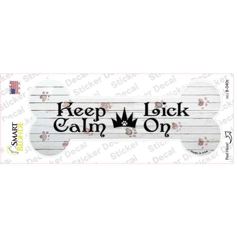 Keep Calm Lick On Novelty Bone Sticker Decal Small