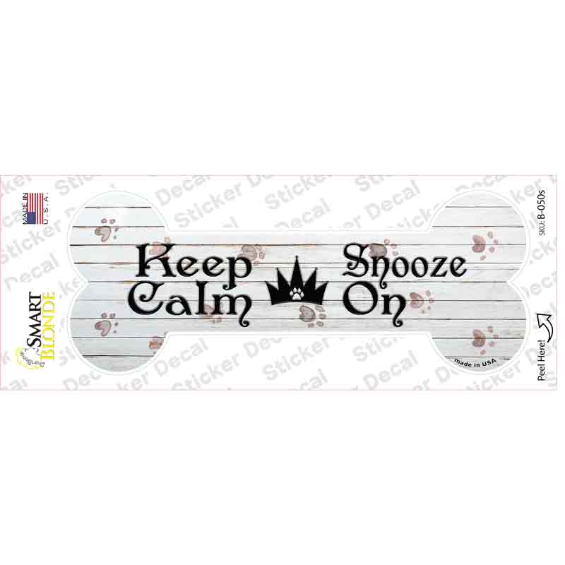 Keep Calm Snooze On Novelty Bone Sticker Decal Small