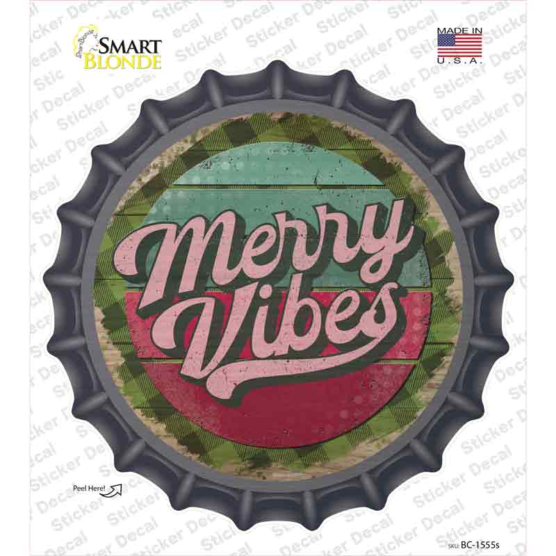 Merry Vibes Green Novelty Bottle Cap Sticker Decal