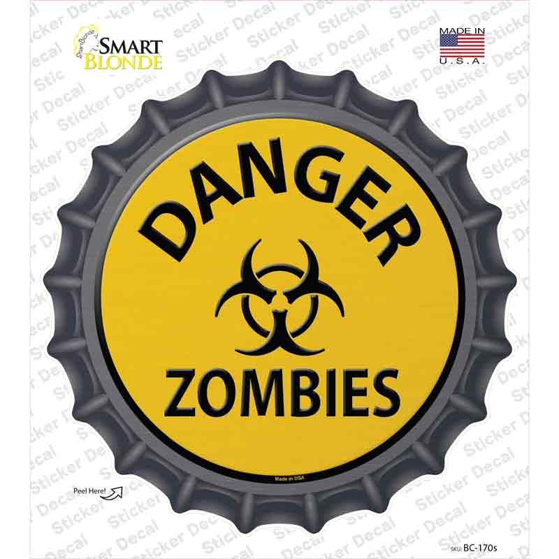 Danger Zombies Novelty Bottle Cap Sticker Decal