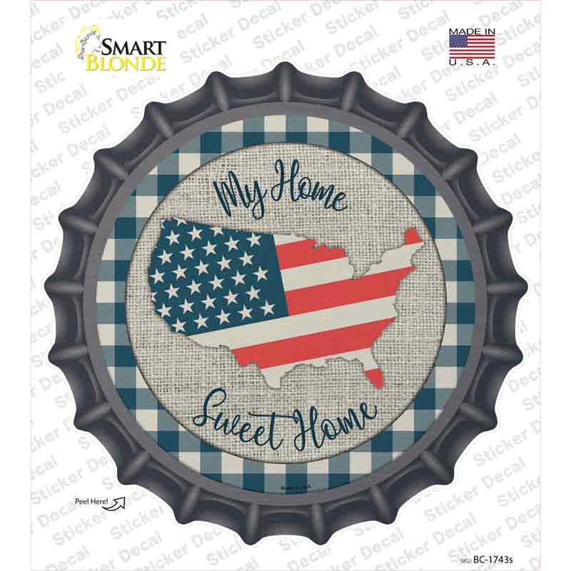 My Home Sweet Home USA Novelty Bottle Cap Sticker Decal