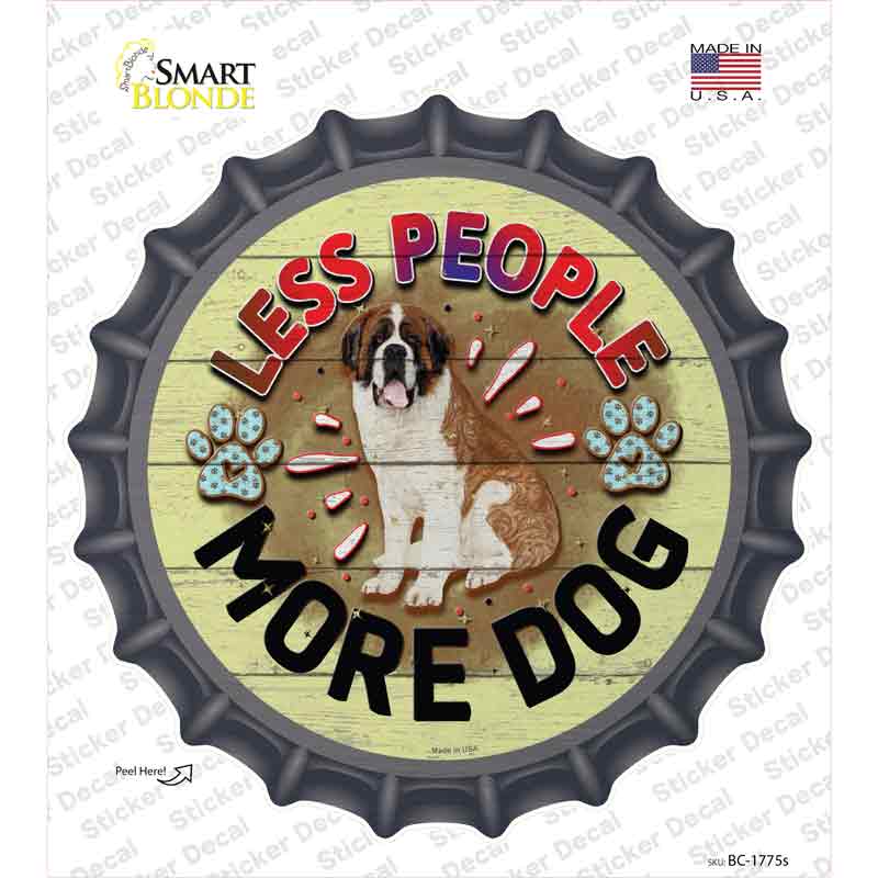Less People More Dog Novelty Bottle Cap Sticker Decal