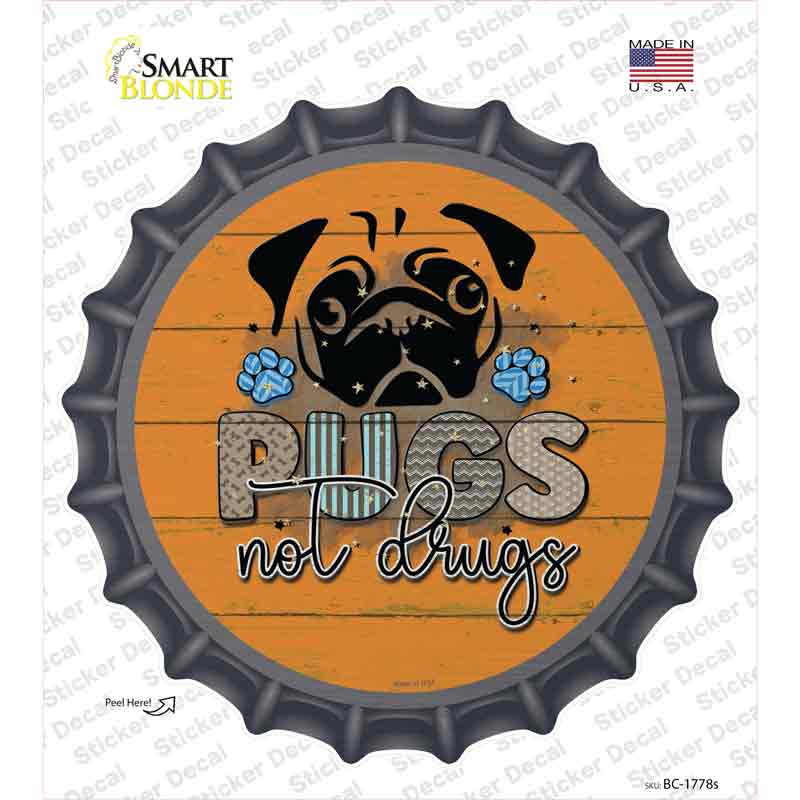 Pugs Not Drugs Novelty Bottle Cap Sticker Decal