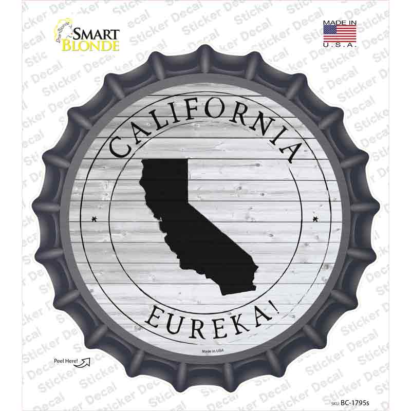 California Eureka Novelty Bottle Cap Sticker Decal
