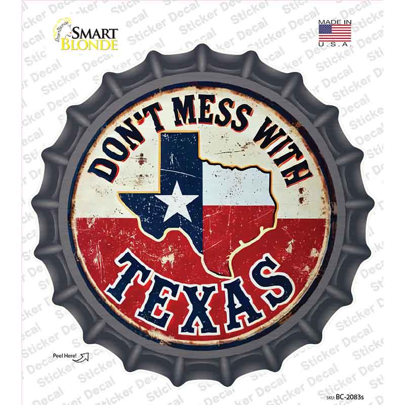 Dont Mess With Texas Novelty Bottle Cap Sticker Decal BC-2083s