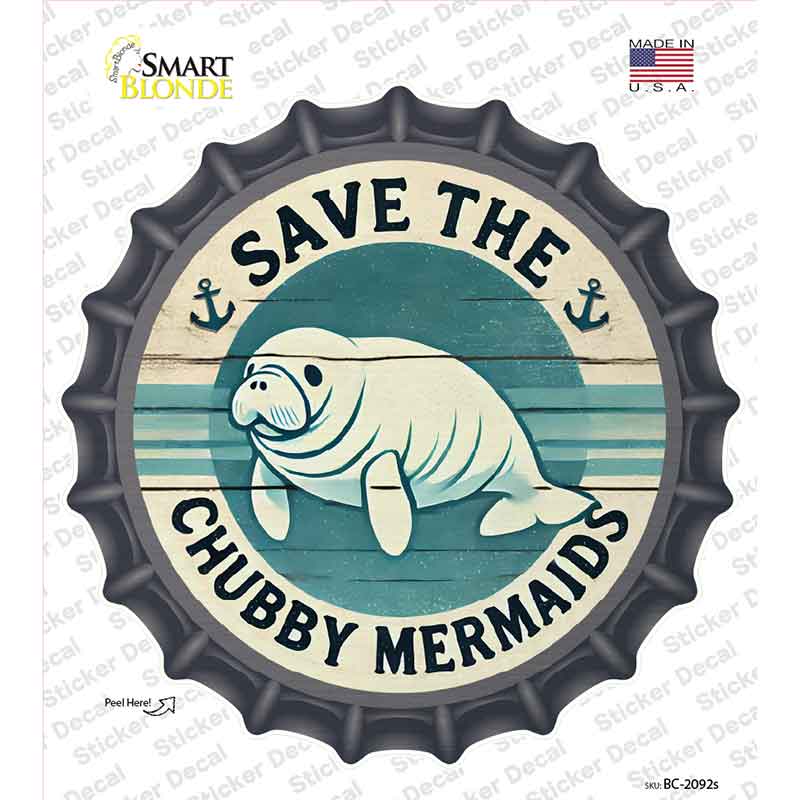 Save the Chubby Mermaids Novelty Bottle Cap Sticker Decal BC-2092s