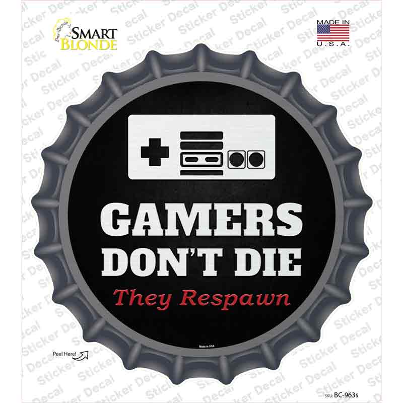 NES Gamers Dont Die Novelty Bottle Cap Sticker Decal