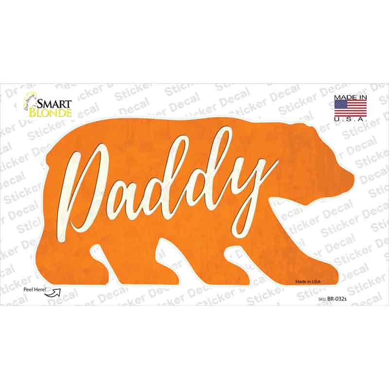 Daddy Orange Novelty Bear Sticker Decal Small