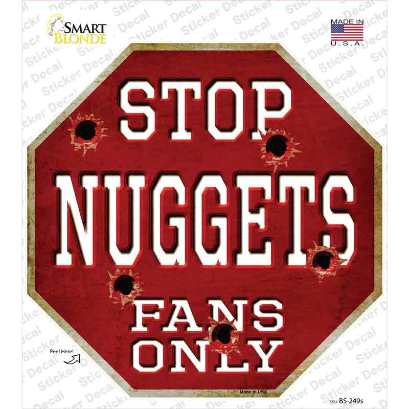 Nuggets Fans Only Novelty Octagon Sticker Decal Small