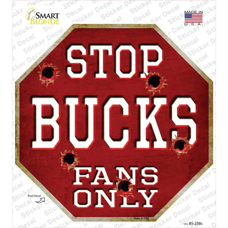 Bucks Fans Only Novelty Octagon Sticker Decal Small