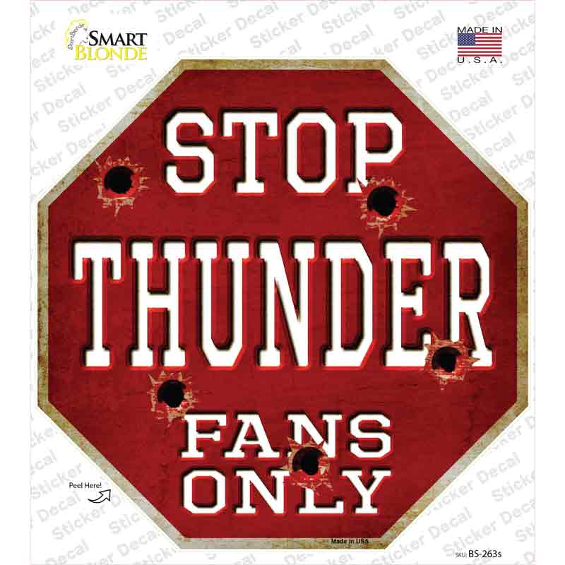 Thunder Fans Only Novelty Octagon Sticker Decal Small