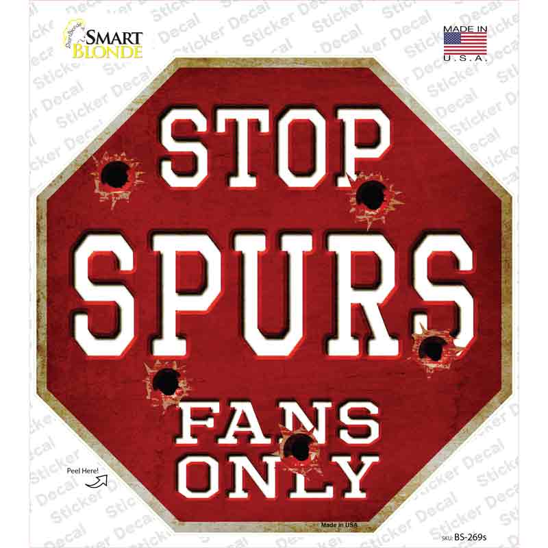 Spurs Fans Only Novelty Octagon Sticker Decal Small