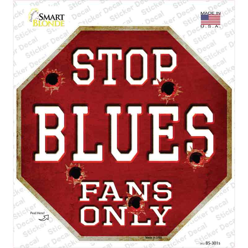 Blues Fans Only Novelty Octagon Sticker Decal Small