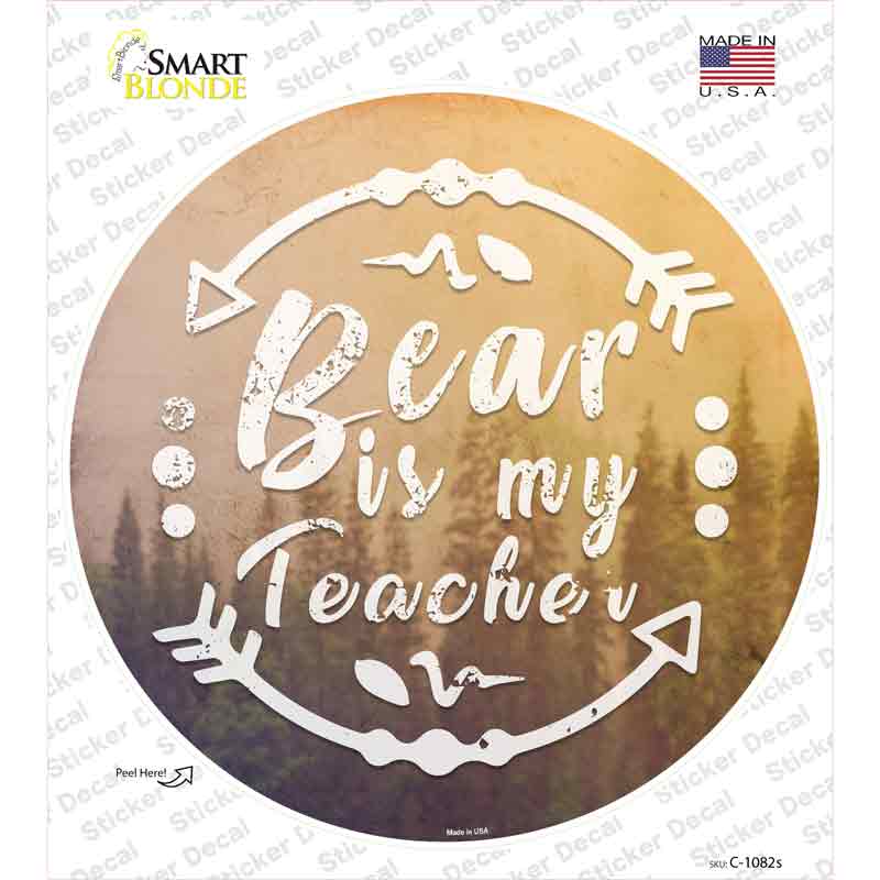 Bear is My Teacher Novelty Circle Sticker Decal