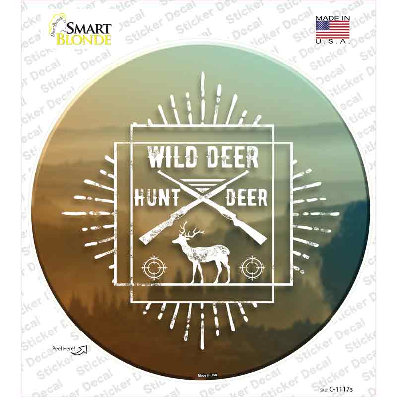Hunt Wild Deer Novelty Circle Sticker Decal