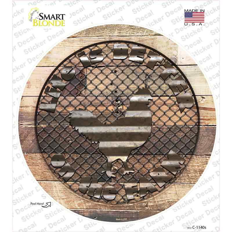 Better On The Farm Chicken Novelty Circle Sticker Decal