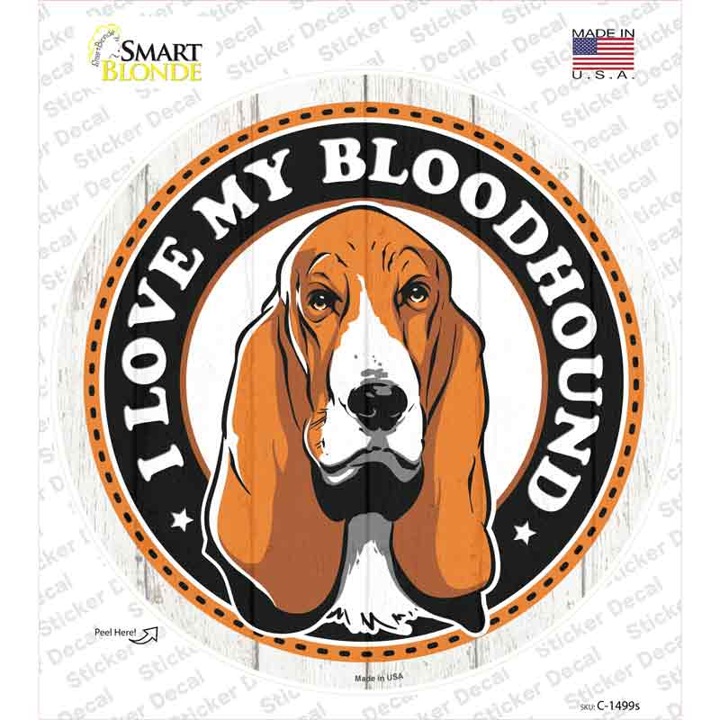 I Love My Bloodhound Color Novelty Circle Sticker Decal