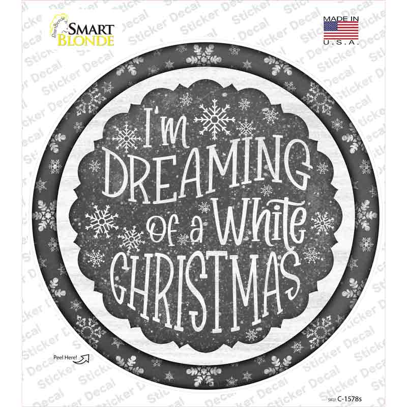 Dreaming of a White Christmas Novelty Circle Sticker Decal