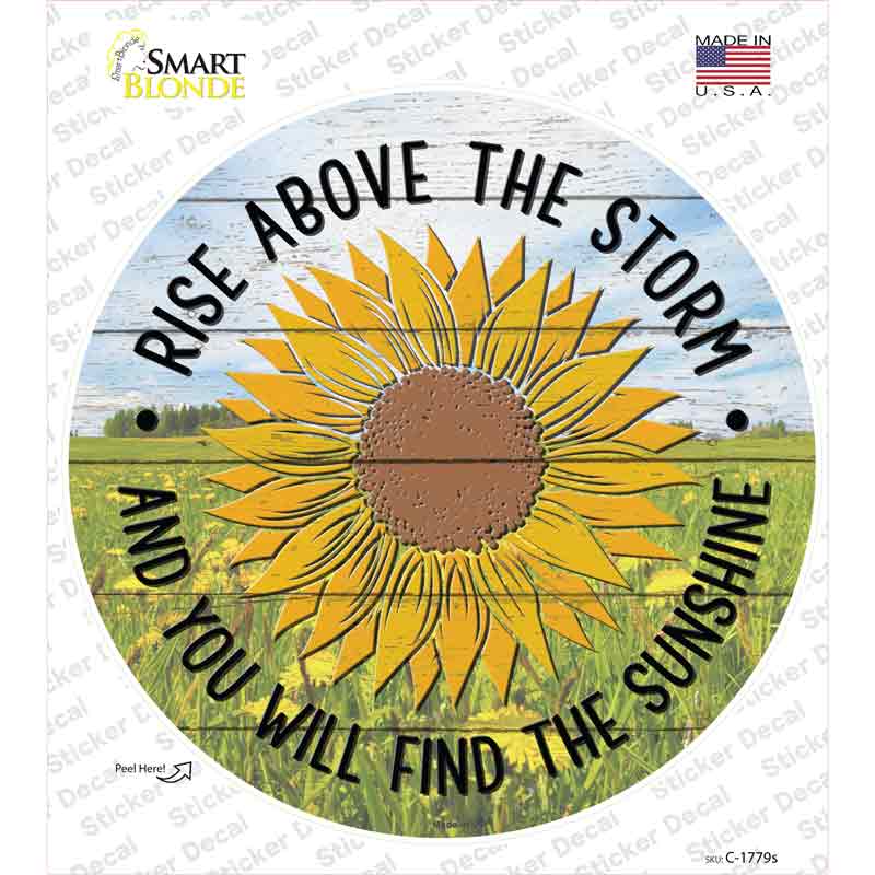 Rise Above The Storm Novelty Circle Sticker Decal