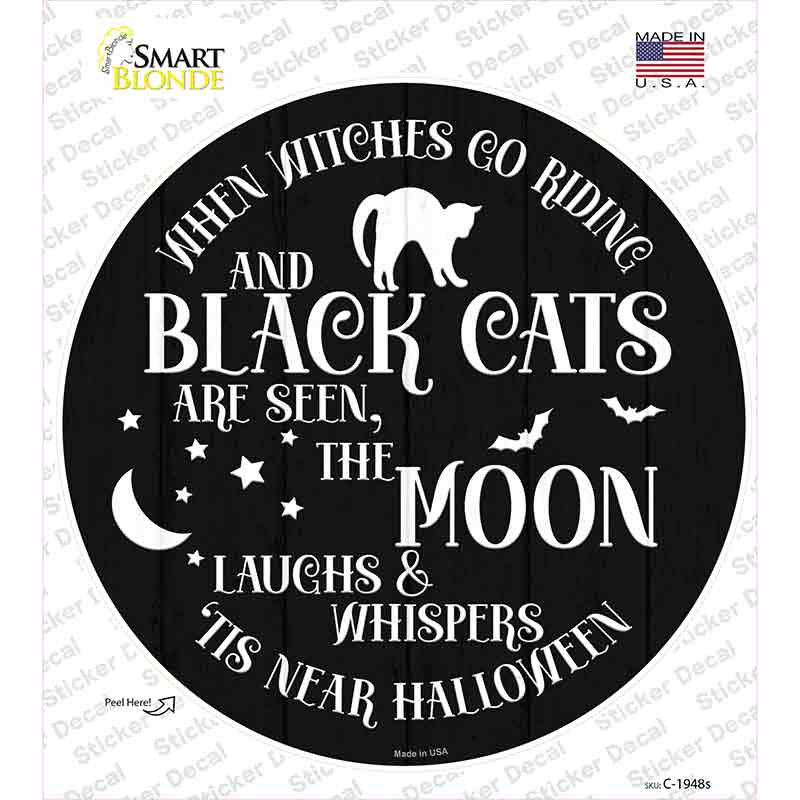The Moon Whispers Tis Near Halloween Novelty Circle Sticker Decal