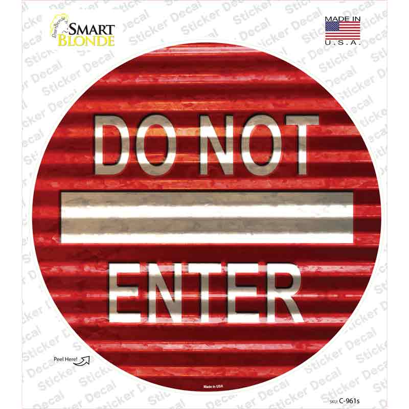 Do Not Enter Corrugated Novelty Circle Sticker Decal
