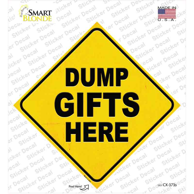 Dump Gifts Here Novelty Diamond Sticker Decal