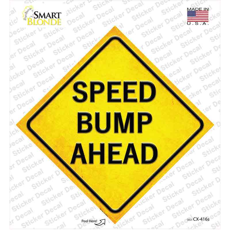 Speed Bump Ahead Novelty Diamond Sticker Decal
