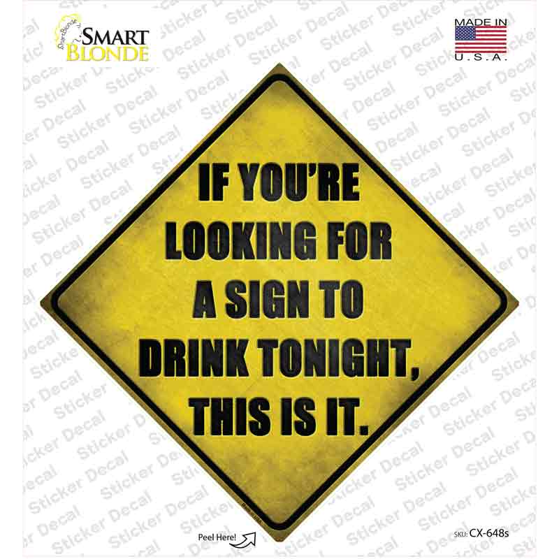 A Sign To Drink Novelty Diamond Sticker Decal