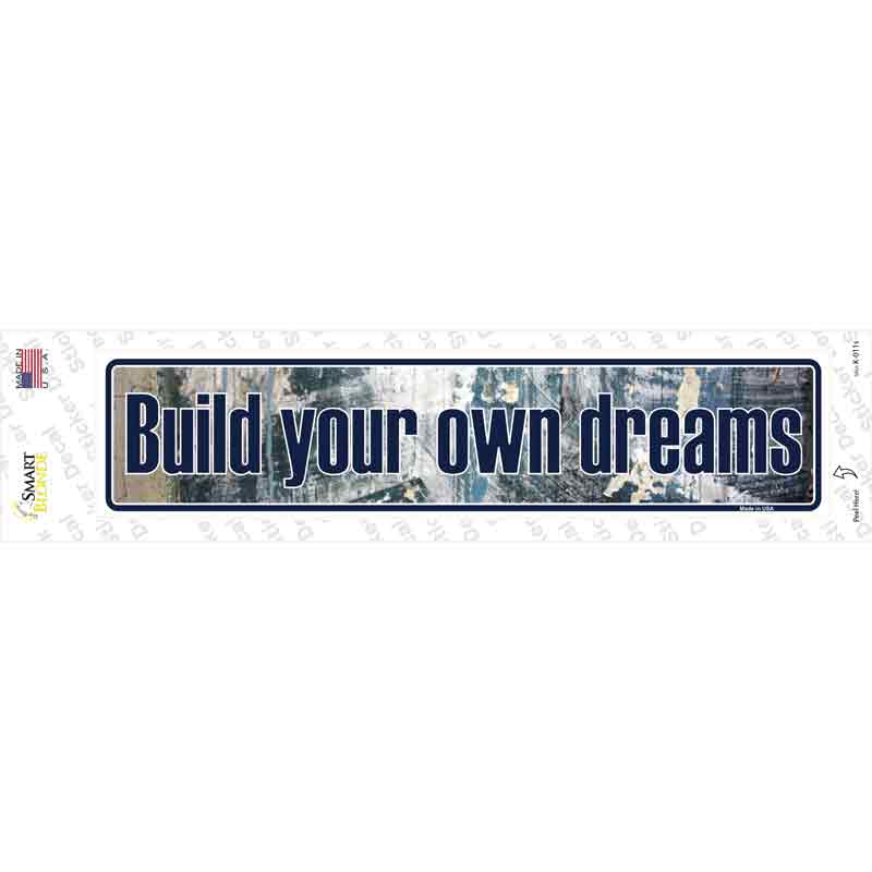 Build Your Own Dreams Novelty Narrow Sticker Decal