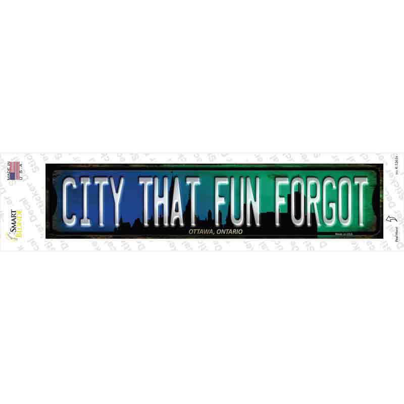 Ottawa Ontario The City That Fun Forgot Novelty Narrow Sticker Decal