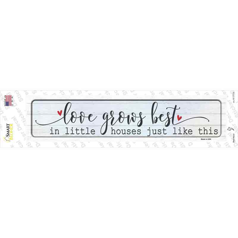 Love Grows Best Novelty Narrow Sticker Decal
