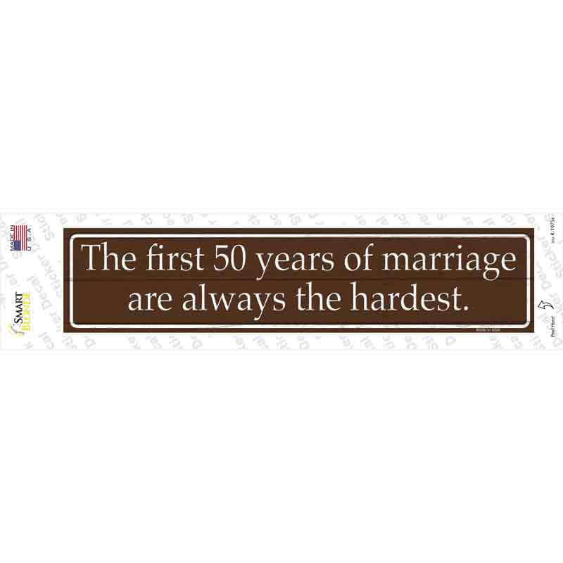 First 50 Years Of Marriage Novelty Narrow Sticker Decal