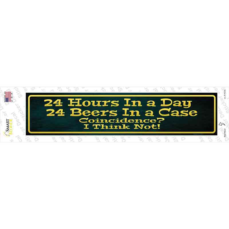 24 Hours In A Day Novelty Narrow Sticker Decal