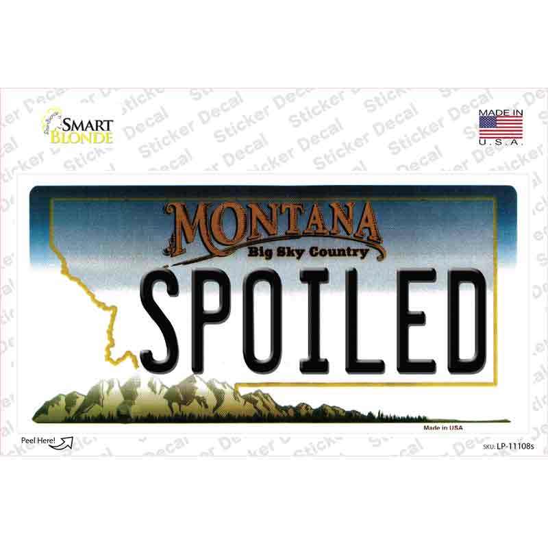Spoiled Montana State Novelty Sticker Decal