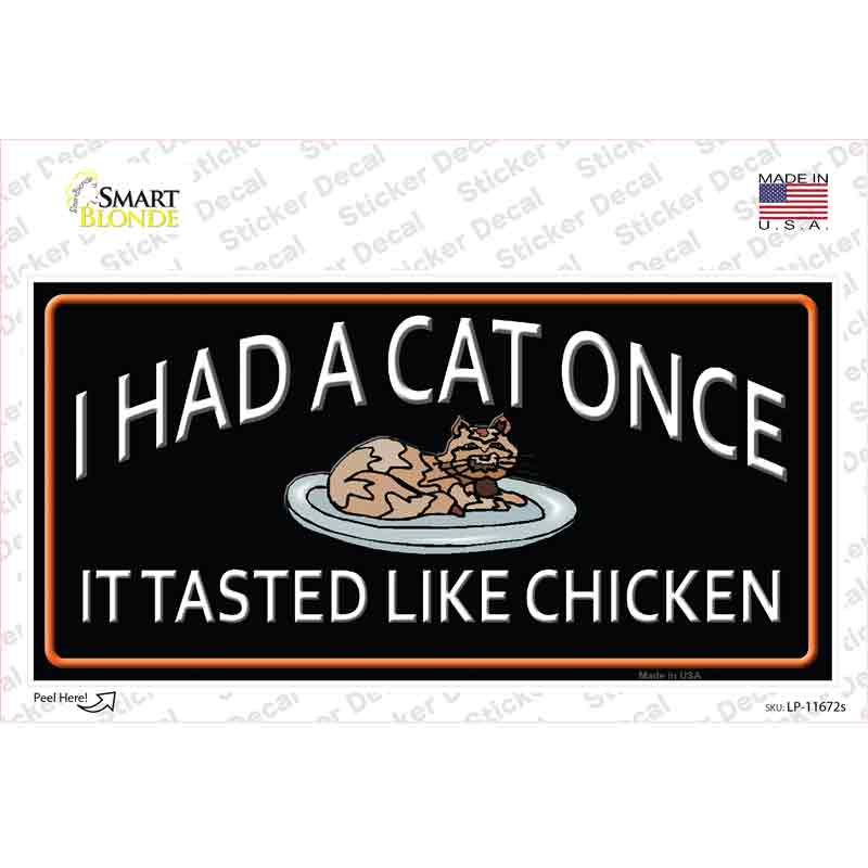 I Had A Cat Once Novelty Sticker Decal