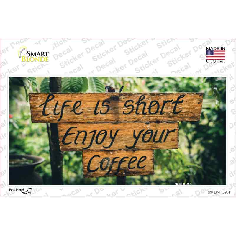 Enjoy Your Coffee Novelty Sticker Decal