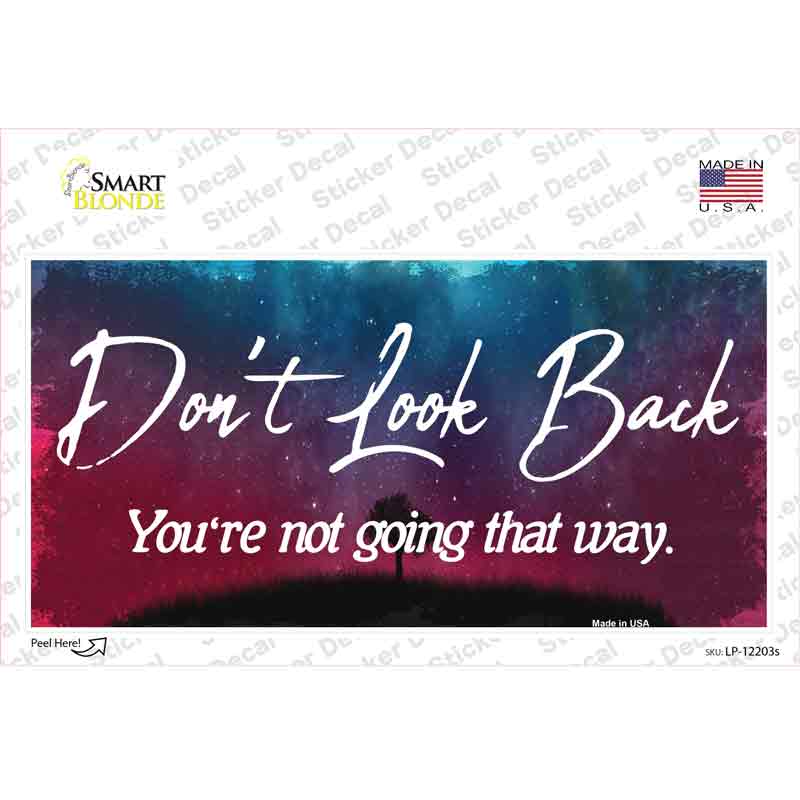 Dont Look Back Novelty Sticker Decal